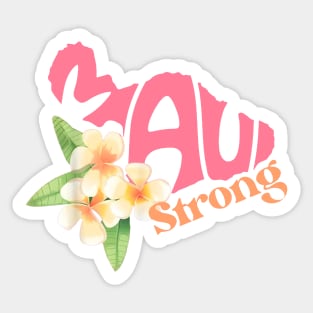 Maui Strong Shirt, Maui Wildfire Relief, All Profits will be Donated, Support for Hawaii Fire Victims, Hawaii Fires, Lahaina Hawaii Fires Sticker